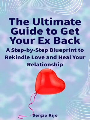 cover image of The Ultimate Guide to Get Your Ex Back